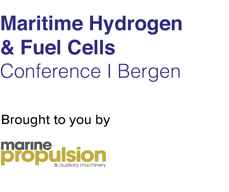 Maritime Hydrogen & Fuel Cells Conference Bergen Maritime Hydrogen & Fuel Cells Conference Bergen