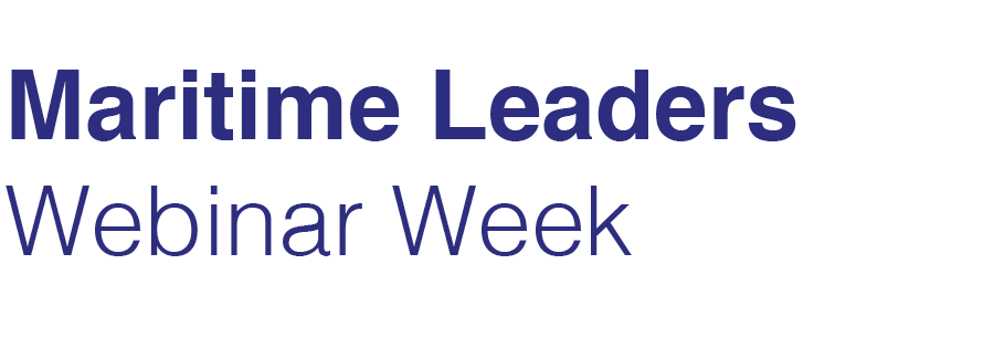 Maritime Leaders Webinar Week