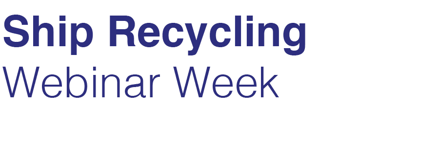Ship Recycling Webinar Week