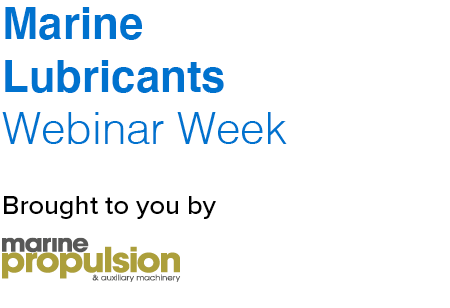 Marine Lubricants Webinar Week