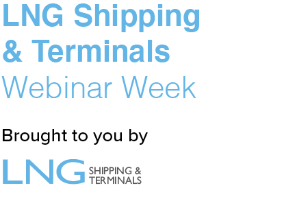 LNG Shipping &amp; Terminals Webinar Week