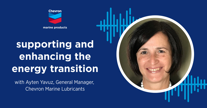 Supporting and enhancing the energy transition - Ayten Yavuz explains the Chevron strategy and vision